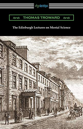 Thomas Troward: The Edinburgh Lectures on Mental Science (Paperback, 2020, Digireads.com)