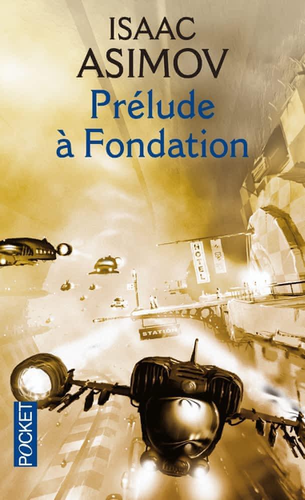 Isaac Asimov: Prélude à Fondation (French language)