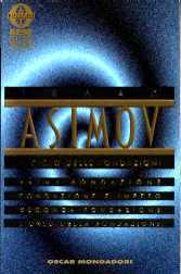 Isaac Asimov: Ciclo Delle Fondazioni (Paperback, Italian language, 1995, Mondadori)
