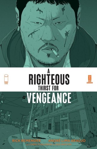 Chris O'Halloran, André Lima Araújo, Rick Remender: Righteous Thirst for Vengeance, Volume 1 (Paperback, 2022, Image Comics)