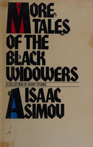 Isaac Asimov: More Tales of the Black Widowers (1976, Doubleday & Company)