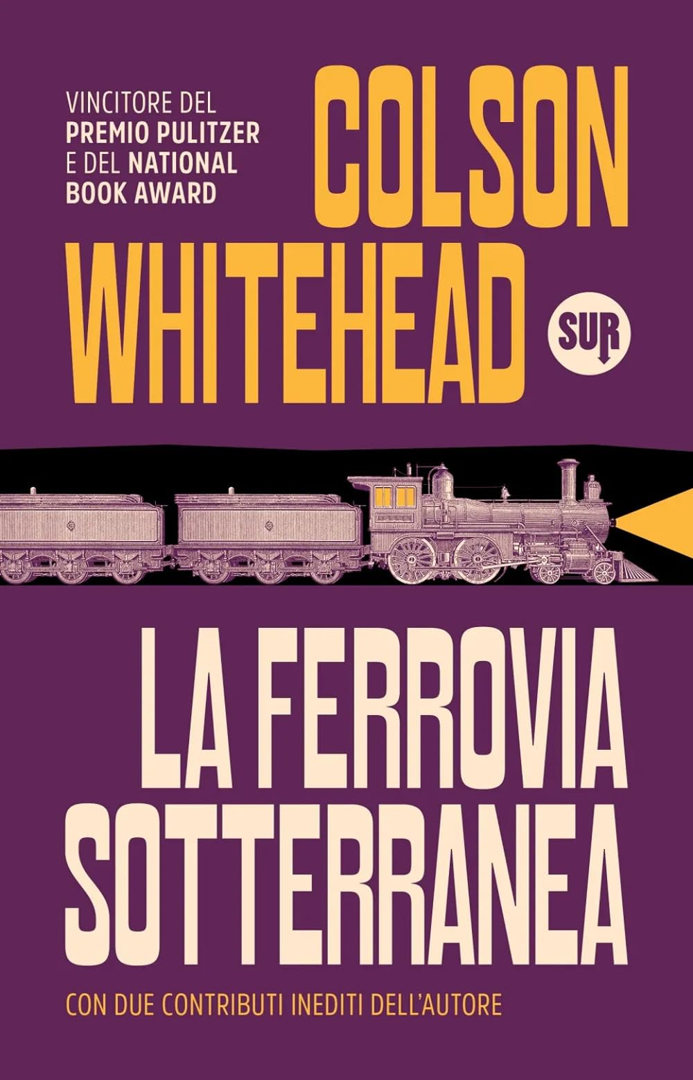 Colson Whitehead: La ferrovia sotterranea (Italian language, 2017, Edizioni Sur)