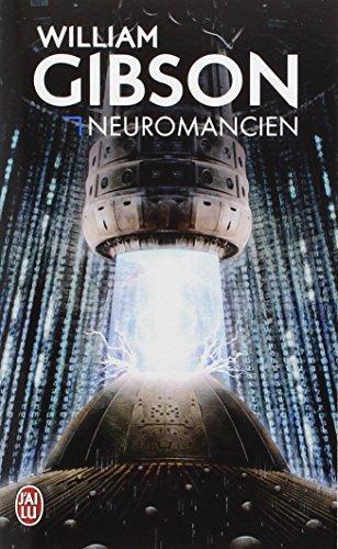 William Gibson: Neuromancien (French language, 2009, J'ai lu)