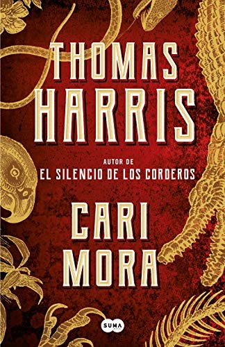 Thomas Harris, Jesús De La Torre Olid;: Cari Mora (2019, SUMA)