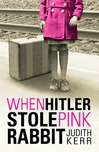 Judith Kerr: When Hitler Stole Pink Rabbit (2009, Puffin Books)