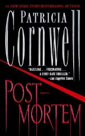 Patricia Daniels Cornwell: Postmortem (Kay Scarpetta, #1) (2003)