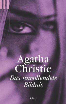 Agatha Christie: Das unvollendete Bildnis. Ein Hercule-Poirot-Krimi. (Paperback, German language, 1999, Scherz)