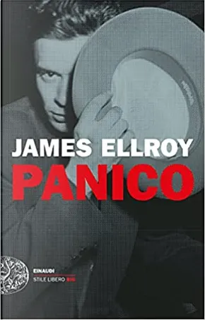 James Ellroy: Panico (Paperback, italiano language, 2021, Einaudi)