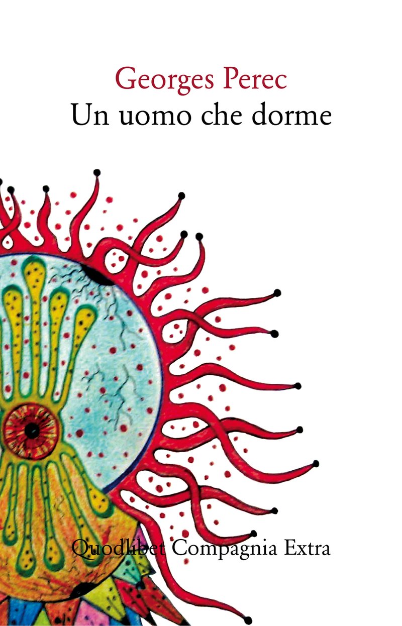 Georges Perec: Un uomo che dorme (Paperback, Italian language, 2009, Quodlibet)