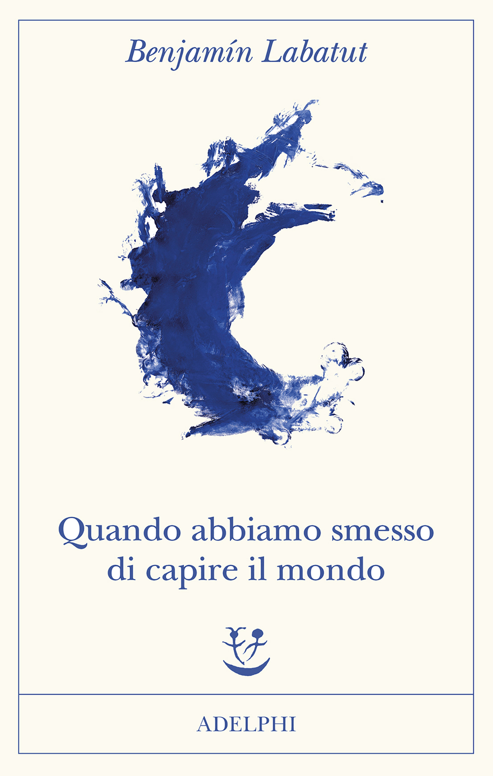 Quando abbiamo smesso di capire il mondo (Paperback, 2021)