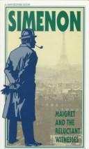 Georges Simenon: Maigret and the reluctant witnesses (1989, Harcourt Brace Jovanovich)