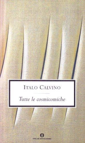 Italo Calvino: Tutte le Cosmicomiche (Italian language, 2003)