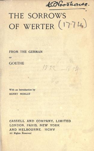 Johann Wolfgang von Goethe: The sorrows of Werter. (1905, Cassell)