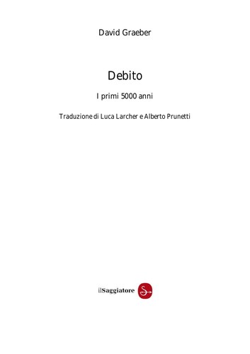 David Graeber: Debito (Italian language, 2012, Il saggiatore)
