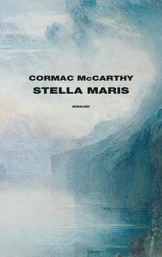 Cormac McCarthy: Stella Maris (Hardcover, italiano language, 2023, Einaudi)