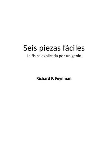 Richard P. Feynman: Seis piezas fáciles (Spanish language, 2007, Crítica)