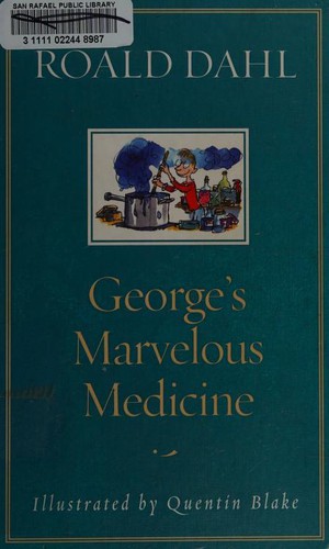 Roald Dahl: George's marvelous medicine (2002, Alfred A. Knopf)