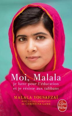 Malala Yousafzai, Christina Lamb: Moi, Malala, je lutte pour l'éducation et je résiste aux talibans (French language)