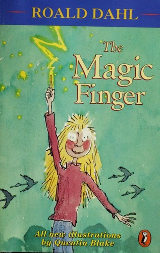 Roald Dahl: The magic finger (1997, Puffin Books)