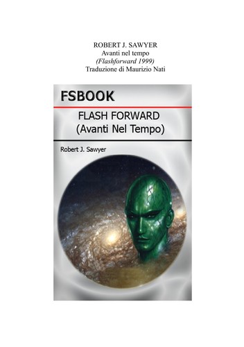 Robert J. Sawyer: Flashforward = Avanti nel tempo (Italian language, 2009, Fanucci)