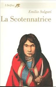 Emilio Salgari: La scotennatrice (Italian language, 2008, Fabbri)