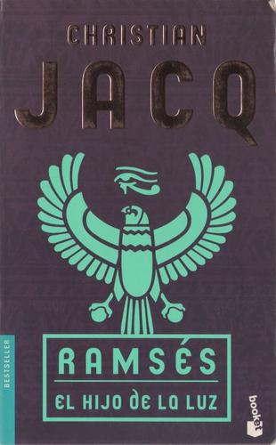 Christian Jacq: Ramsés. El Hijo De La Luz (Paperback, Spanish language, 2002, Planeta)