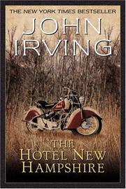 John Irving: The Hotel New Hampshire (2001, Ballantine Books)