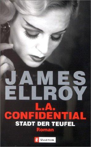 James Ellroy: L. A. Confidential - Stadt der Teufel. (Paperback, 2003, Ullstein Tb)