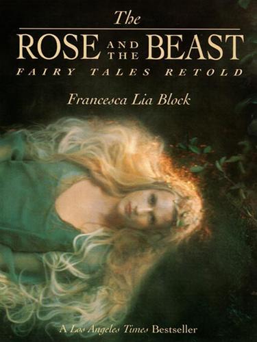 Francesca Lia Block: The Rose and the Beast (EBook, 2008, HarperCollins)