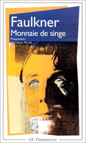 William Faulkner: Monnaie de singe (Paperback, French language, 1998, Flammarion)