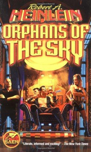 Robert A. Heinlein: Orphans of the Sky (2001)