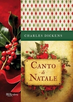 Charles Dickens: Canto di Natale (Paperback, Italiano language, 2010, Bur Rizzoli)