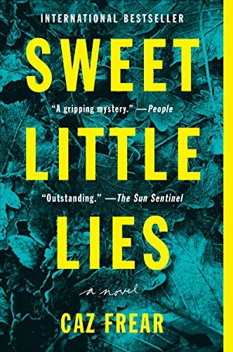Caz Frear: Sweet Little Lies (Paperback, 2019, Harper Paperbacks)