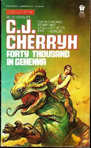 C. J. Cherryh: Forty Thousand in Gehenna (Alliance-Union Universe) (1984, DAW)