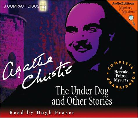 Agatha Christie: The Under Dog and Other Stories (AudiobookFormat, 2002, The Audio Partners)