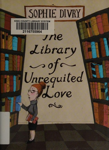 Sophie Divry: The library of unrequited love (2015, MacLehose Press, an imprint ofv Quercus)