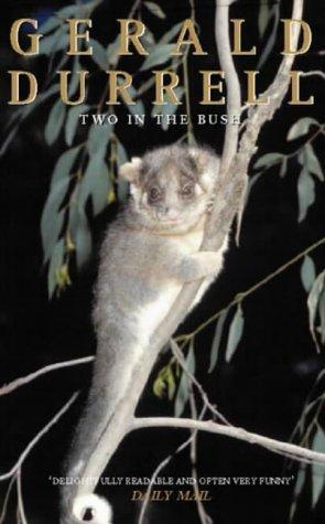 Gerald Durrell: Two In the Bush (1996, Penguin Uk)