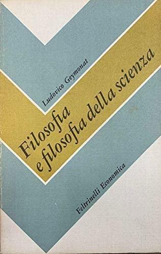 Ludovico Geymonat: Filosofia e filosofia della scienza (Italian language, 1980)