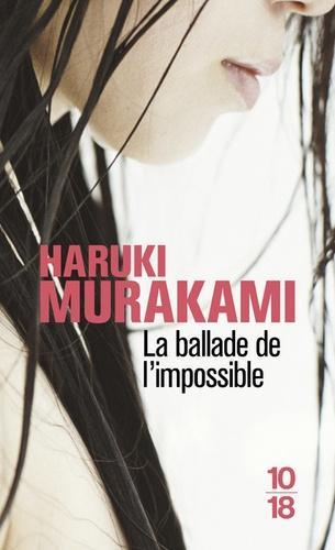 Haruki Murakami: La ballade de l'impossible (French language)