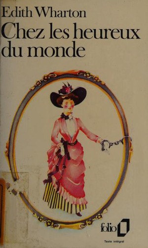 Edith Wharton: Chez les heureux du monde (French language, 1982, Hachette P.O.L)