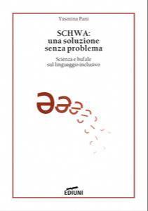 Yasmina Pani: SCHWA: una soluzione senza problema (Paperback, Italian language, 2022, EDIUNI Edizioni)