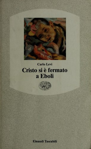 Carlo Levi: Cristo Si E Fermato a Eboli (Paperback, Italian language, 1990, Einaudi Italian)