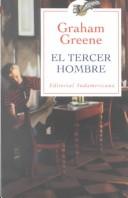 Graham Greene: El tercer hombre (Paperback, 1935, Sudamericana)