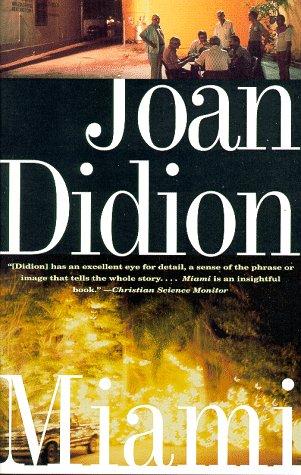 Joan Didion: Miami (1998, Vintage Books)