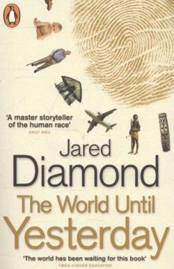 Jared Diamond: The World Until Yesterday (2013)