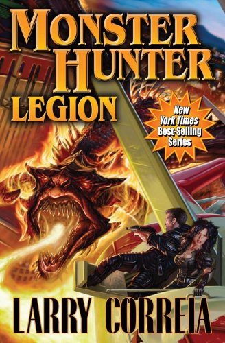 Larry Correia: Monster Hunter Legion (Hardcover, 2012, Baen)