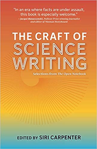 Siri Carpenter: Craft of Science Writing (2020, The Open Notebook)