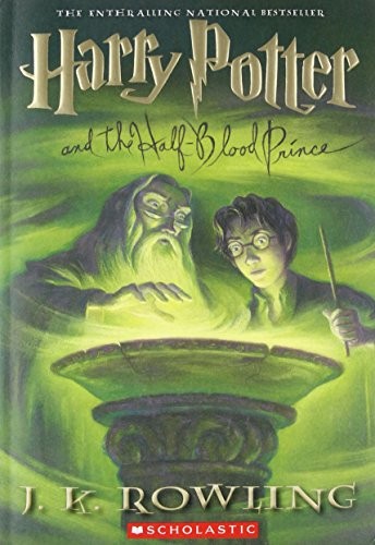 J. K. Rowling: Harry Potter and the Half-Blood Prince (Paperback, 2006, Scholastic Paperbacks)