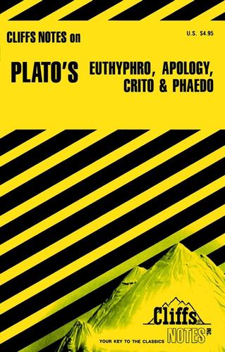 Charles Henry Patterson: CliffsNotes Euthyphro, Apology, Crito and Phaedo (EBook, 2002, John Wiley & Sons, Ltd.)