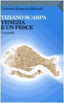 Tiziano Scarpa: Venezia è un pesce (Italian language, 2000, Feltrinelli)